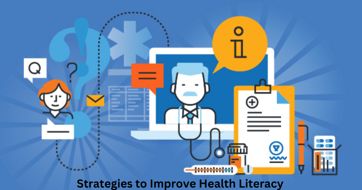 Strategies to Improve Health Literacy